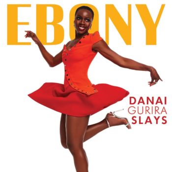 Danai Gurira Shines on the Covers June 2018 Edition of Ebony Magazine